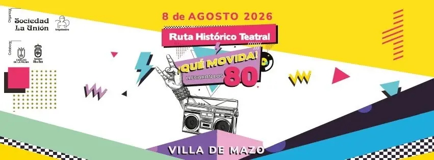 Ruta Histórico Teatral. ¡Qué movida! Llegaron los 80. Villa de Mazo, 8 de agosto de 2026.
